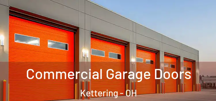  Commercial Garage Doors Kettering - OH