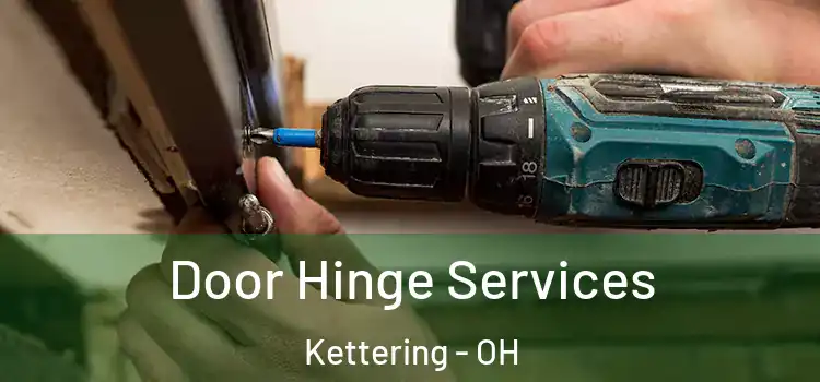 Door Hinge Services Kettering - OH