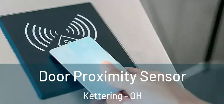 Door Proximity Sensor Kettering - OH