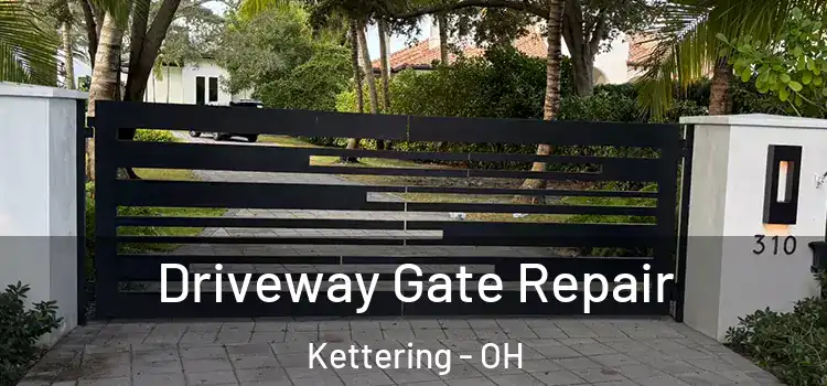 Driveway Gate Repair Kettering - OH
