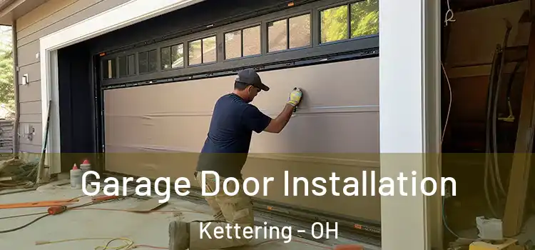  Garage Door Installation Kettering - OH