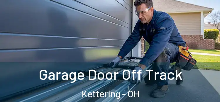  Garage Door Off Track Kettering - OH