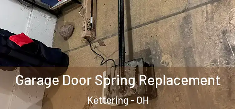  Garage Door Spring Replacement Kettering - OH
