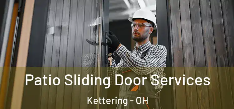 Patio Sliding Door Services Kettering - OH