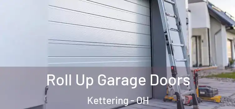  Roll Up Garage Doors Kettering - OH