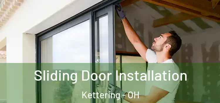 Sliding Door Installation Kettering - OH